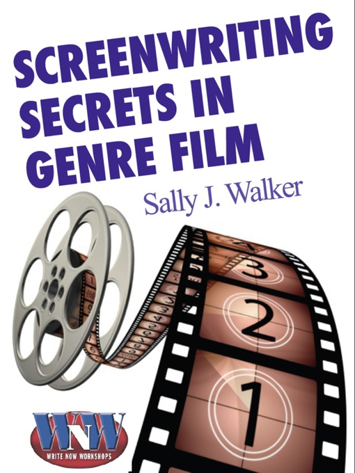 Title details for Screenwriting Secrets in Genre Film by Sally J. Walker - Available